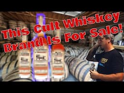 Beloved Whiskey Brand For Sale & Huge Distillery Sales Are Down!