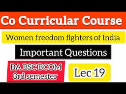 Important Questions | Women Freedom Fighters of India | BA BSC BCOM 3rd Sem co-curricular MCQ