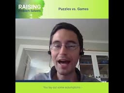 Puzzles vs. Games w/ Ben Orlin: Raising Problem Solvers Podcast