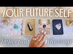 Your FUTURE SELF Has An IMPORTANT Message For You... • PICK A CARD •