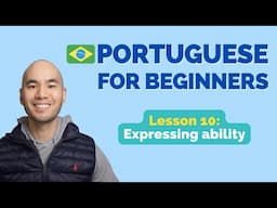 Learn Brazilian Portuguese // Lesson 10: Expressing ability