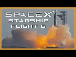 SpaceX Starship Flight 6 November 19 2024