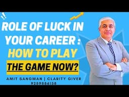 How Luck Plays An Important  Role In Your  Career ? | A Practical Advice Given