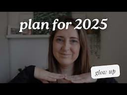 * * 2025 GLOW UP * * | plan your transformation  #GLOWUP #2025 #transformation