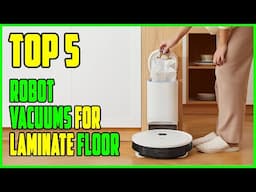 TOP 5 Best Robot Vacuums for Laminate Floors 2023