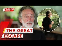 Sydney prison escapee Darko Desic reveals how he stayed on the run for 30 years | A Current Affair