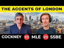 The Many Accents of London: An Explainer