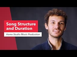 Home Studio Music Production: Song Structure, Duration & Repetition | Berklee | Alper Tuzcu 3/23