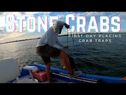 First Day Dropping Stone Crab Traps