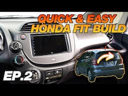 Quick & Easy Honda Fit Build: Part 2