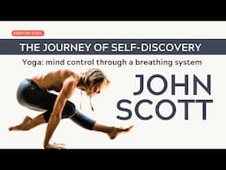 John Scott – The Journey of Self-Discovery