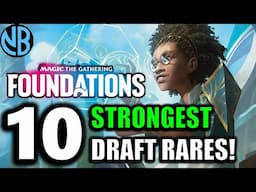 The BEST Cards in MTG Foundations Draft!