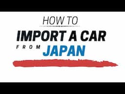 HOW TO BUY A CAR FROM JAPAN