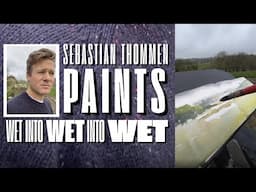 Sebastian Thommen Paints Wet into Wet into WET