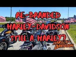 Harley-Davidson Re-Brand, Still Harley-Davidson or Something Else?