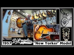 1957 D' Angelico New Yorker Deluxe Archtop Jazz Guitar - THE GEORGE GRUHN ® GUITAR SHOW (S3)