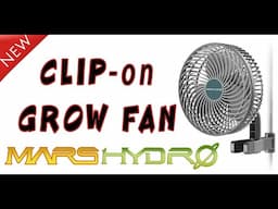 NEW CHEAP CLIP FAN for the GROW TENT - Mars Hydro 6" Fan