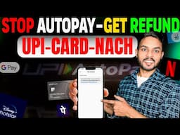 How to Stop AutoPay and Get Refund in Paytm, Phonepee, Google pay, Credit Debit Card, NACH, mandate