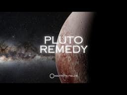 Pluto Remedy  / Energetically Programmed Audio