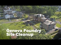 Cleanup Complete of the Former Geneva Foundry Site