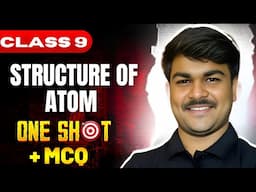 Structure of Atom  One Shot | CBSE Class 9 Chemistry | Om Jadhav Sir