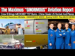 "12 HUGE AVIATION STORIES!" Boeing, NASA, China, Russia, SpaceX, Danger In The Sky, Plus MUCH MORE!