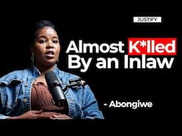 I Was Almost K*lled By An Inlaw - Abongiwe