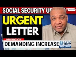 URGENT LETTER Demanding INCREASE To Social Security Benefits NOW