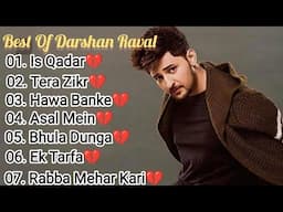 Darshan Raval Top Songs❤️|Heart Touching Songs💔|Sad Songs😭|