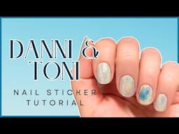 Danni & Toni Gel Nail Sticker Tutorial & Review | KBEAUTYHOBBIT