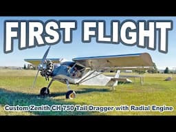 Hear It and See It Fly! Custom Zenith CH 750 Taildragger with Radial Engine