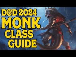 2024 Monk Class Guide For D&D 5e