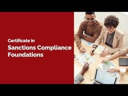 Certificate in Sanctions Compliance Foundations (Course Trailer) - Financial Crime Academy