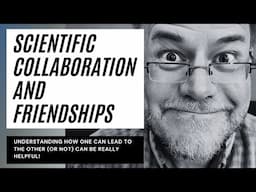 Scientific friendships and collaboration: how are they connected? #academia #phd #phdlife