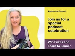 How to Get Your Photos Noticed - Shutter to Success: The Capture & Connect Podcast Launch Event