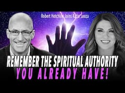 Remember The Spiritual Authority That You Already Have! // Robert Hotchkin Joins Katie Souza