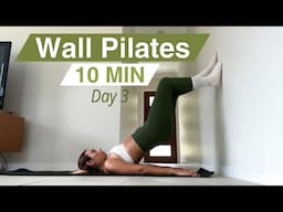 WALL PILATES BEGINNER WORKOUT | 7 Day Wall Pilates Challenge / Day 3