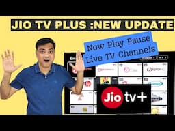 Jio TV Plus App New Update - Now Play Pause Live TV Channels | Jio Fiber Set Top box New Features