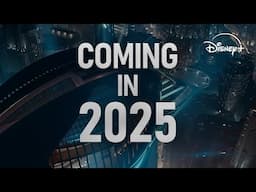 Coming In 2025 | Disney+