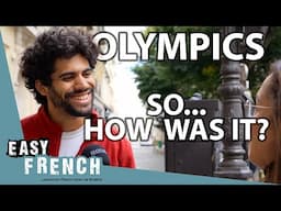 Olympics in Paris: How Was It REALLY? | Easy French 215