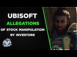 Ubisoft Stock CRASHES | Investor allegations of potential stock manipulation