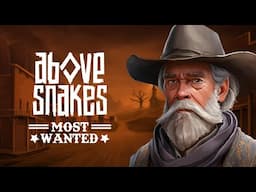 Above Snakes Most Wanted - Trailer