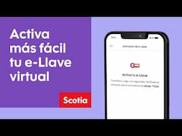 Activa tu e-llave desde ScotiaMóvil | Scotiabank México