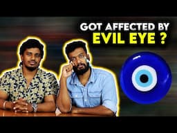 Evil Eye 🧿 | symptoms of Evil eye | How to overcome Evil eye ??| Atrocity Ulagam |Relatives Evil Eye