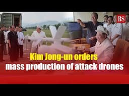 Kim Jong-un orders mass production of attack drones