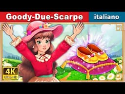 Goody-Due-Scarpe | Goody Two Shoes in Italian | @ItalianFairyTales