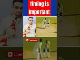 Cricket is all about Timing it perfectly