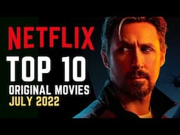 TOP 10 Best New Netflix Movies July 2022 | Watch Now on Netflix!