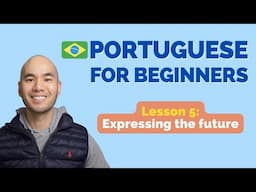 Learn Brazilian Portuguese // Lesson 5: Expressing the future