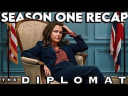 THE DIPLOMAT Season 1 Recap | Must Watch Before Season 2 | Series Explained